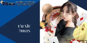 Tài xỉu 78win