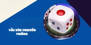 Tài xỉu truyền thống